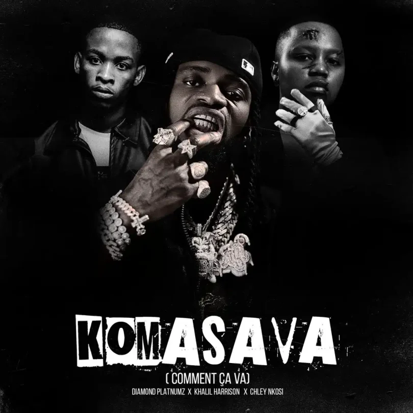 Diamond Platnumz – Komasava Ft Khalil Harrison X Chley (Prod. S2kizzy)