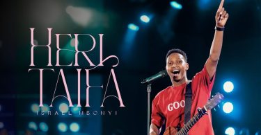 Israel Mbonyi – Heri Taifa | New Gospel Anthem