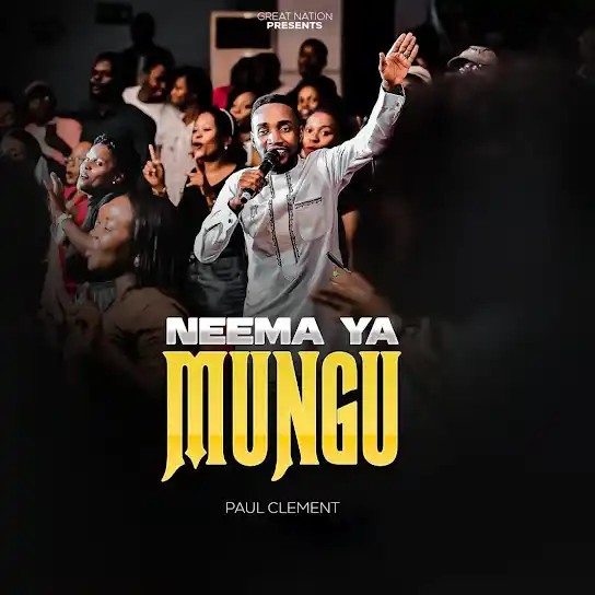 Paul Clement – Neema ya Mungu | Inspiring Gospel Music