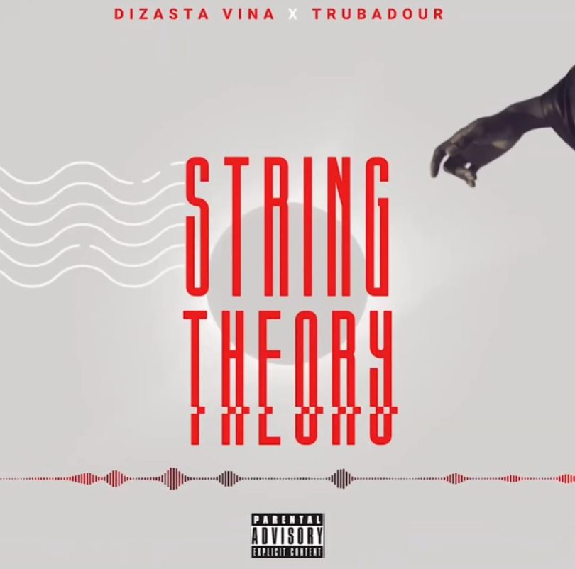 AUDIO Dizasta Vina Ft Trubadour – String Theory Download Mp3