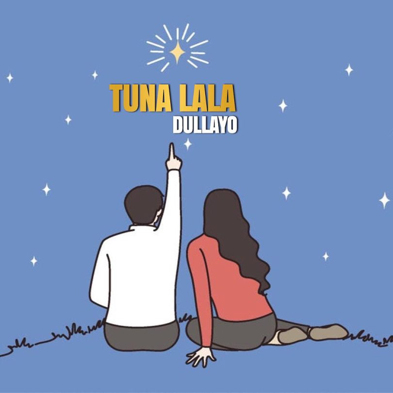 AUDIO Dullayo – Tunalala Download Mp3