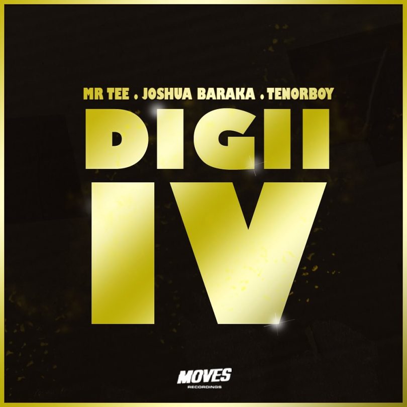 AUDIO Mr. Tee Ft Joshua Baraka X Tenorboy – DIGII IV Download Mp3