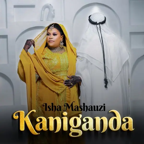 AUDIO Isha Mashauzi – Kaniganda Download Mp3 Side Makini Blog