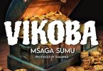 AUDIO Msaga Sumu – Vikoba Download Mp3 Side Makini Blog