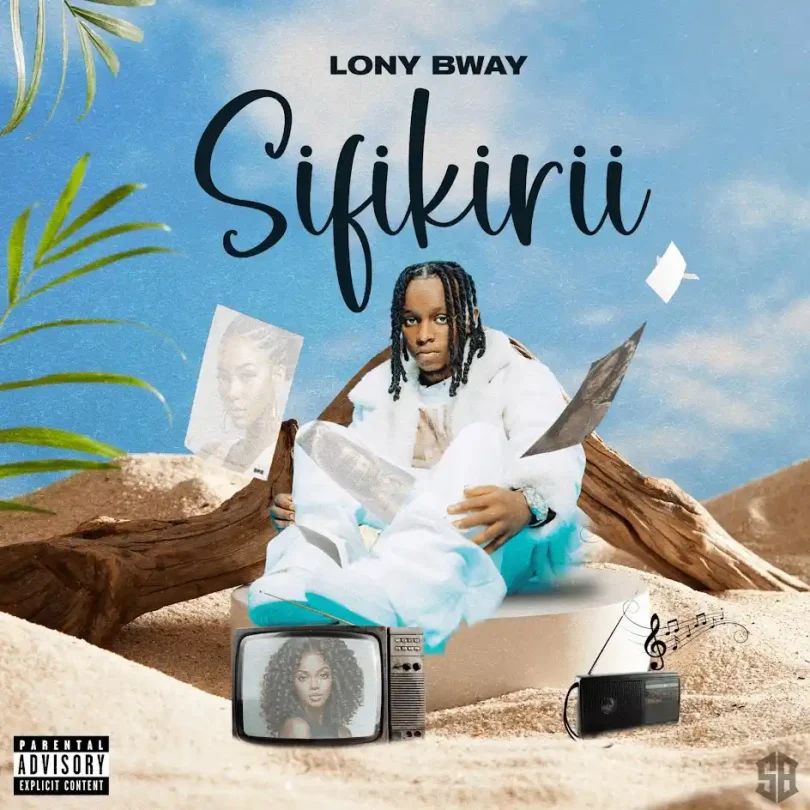 AUDIO Lony Bway – Sifikirii Download Mp3 Side Makini Blog