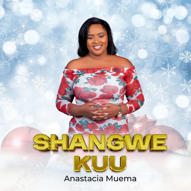 AUDIO Anastacia Muema – Shangwe Kuu Download Mp3 Side Makini Blog