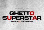 AUDIO Belle 9 Ft. Otile Brown – Ghetto Superstar Mp3 Download Mp3 Side Makini Blog