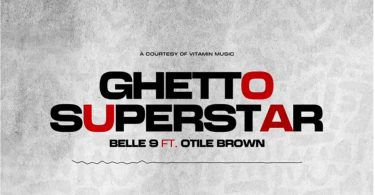 AUDIO Belle 9 Ft. Otile Brown – Ghetto Superstar Mp3 Download Mp3 Side Makini Blog