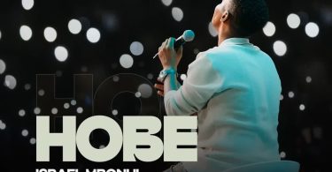 AUDIO Israel Mbonyi – Hobe Live Download Mp3 Side Makini Blog