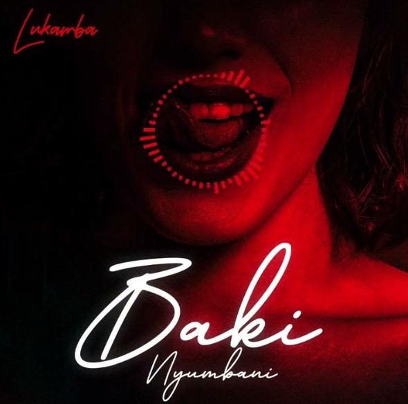 AUDIO Lukamba – Baki Nyumbani Download Mp3 Side Makini Blog