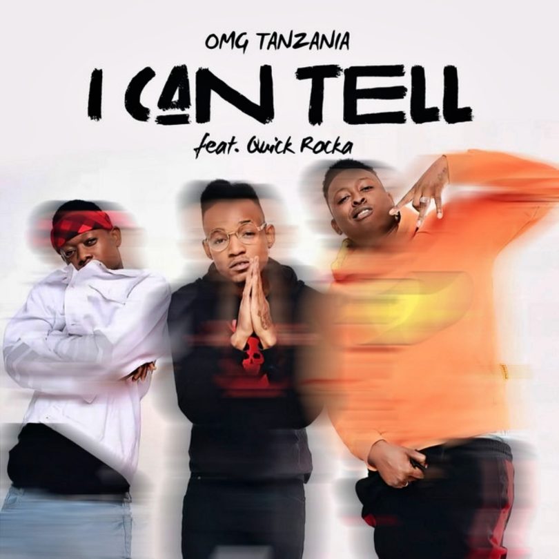 AUDIO OMG Tanzania Ft Quick Rocka – I Can Tell Download Mp3 Side Makini Blog