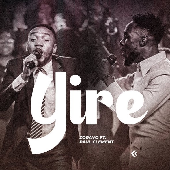 AUDIO Zoravo Ft Paul Clement – Yire Download Mp3 Side Makini Blog