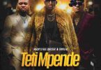 AUDIO Macky 2 Ft Chester & Triple M - Teti Mpende Download Mp3 Side Makini Blog