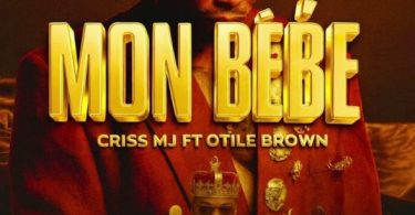 AUDIO Criss MJ Ft Otile Brown – Mon Bebe Download Mp3 Side Makini Blog