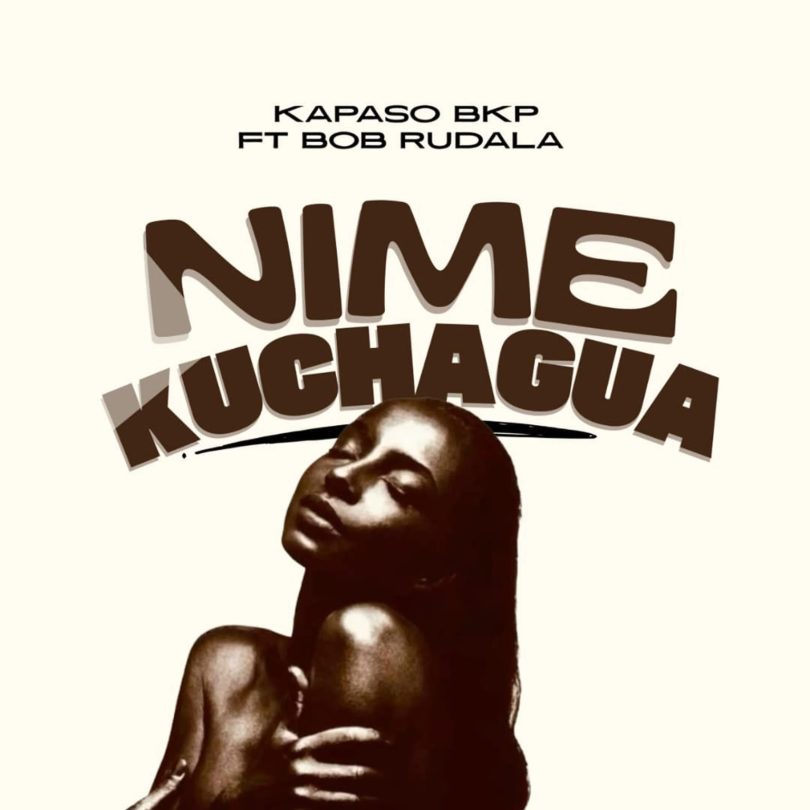 AUDIO Kapaso BKP Ft. Bob Rudala – Nimekuchagua Download Mp3 Side Makini Blog