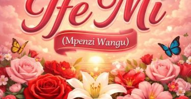 AUDIO Lody Music – Ife Mi (Mpenzi Wangu) Download Mp3 Side Makini Blog