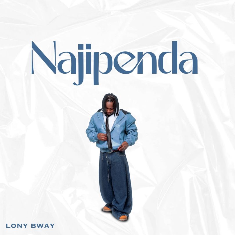 AUDIO Lony Bway – Najipenda Download Mp3 Side Makini Blog