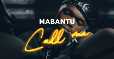 AUDIO Mabantu – Call Me Download Mp3 Side Makini Blog