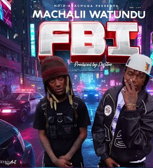 AUDIO Machalii Watundu – FBI Download Mp3 Side Makini Blog