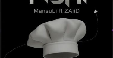 AUDIO MansuLi Ft ZaiiD – Pishi Download Mp3 Side Makini Blog