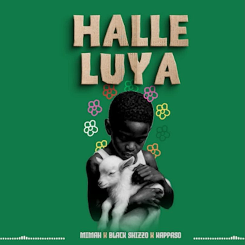 AUDIO Mimah Ft. Black Shizzo & Kapaso – Halleluya Download Mp3 Side Makini Blog
