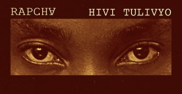 AUDIO Rapcha – Hivi Tulivyo Download Mp3 Side Makini Blog