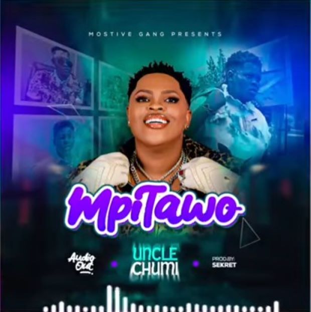 AUDIO Uncle Chumi – Mpitawo Download Mp3 Side Makini Blog