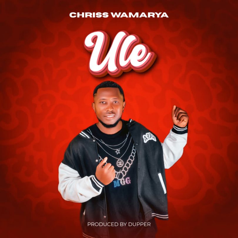 AUDIO Chriss Wamarya – Ule Download Mp3 Side Makini Blog