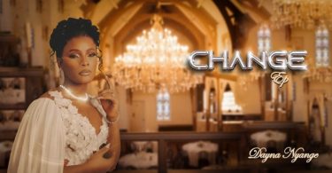 EP Dayna Nyange – Change Official Artwok Cover Download Mp3 Side Makini Blog