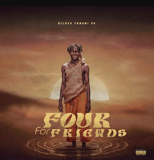 ALBUM Kiluza Fanani – Four for Friends Official Album Artwork Cover Download Mp3 Side Makini Blog