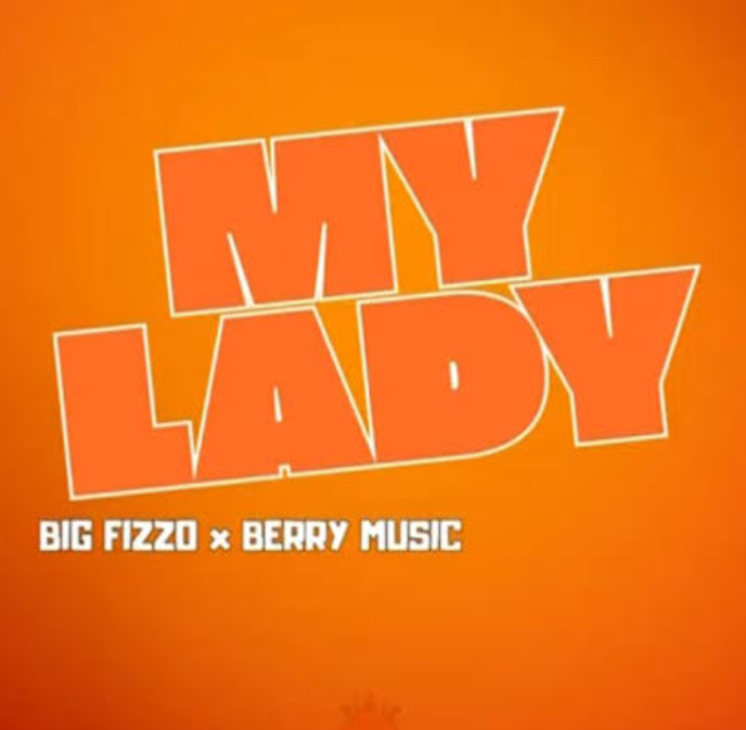 AUDIO Big Fizzo Ft Berry Music – My Lady Download Mp3 Side Makini Blog