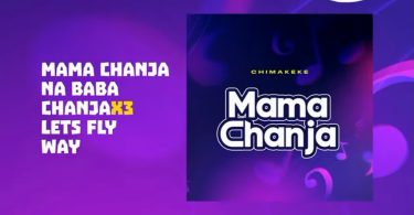AUDIO Chimakeke – Mama Chanja & Baba Chanja Download Mp3 Side Makini Blog