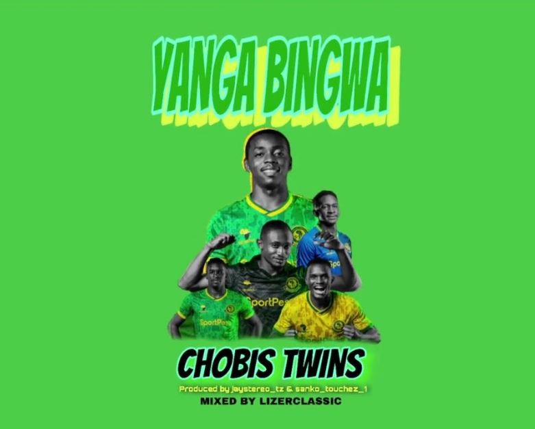 AUDIO ChobisTwins – Yanga Bingwa Download Mp3 Side Makini Blog