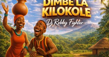 AUDIO DJ Robby Fighter – Dimbe La Kilokole Download Mp3 Side Makini Blog