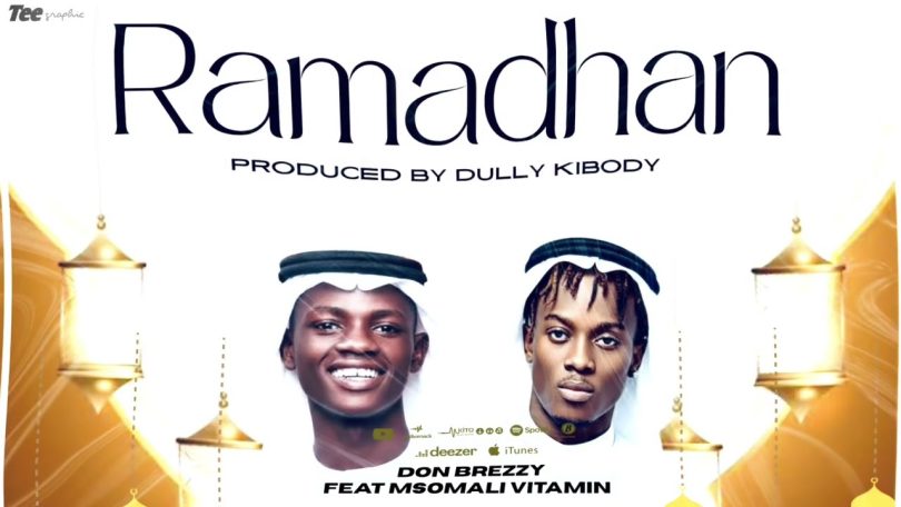 AUDIO Don Breezy Ft Msomali - Ramadhan Download Mp3 Side Makini Blog