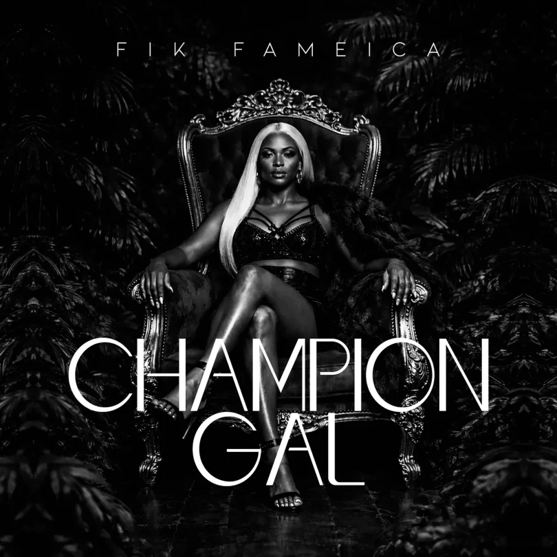 AUDIO Fik Fameica – Champion Gal Download Mp3 Side Makini Blog