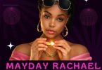 AUDIO Gradine Tot O – Mayday Rachael Download Mp3 Side Makini Blog