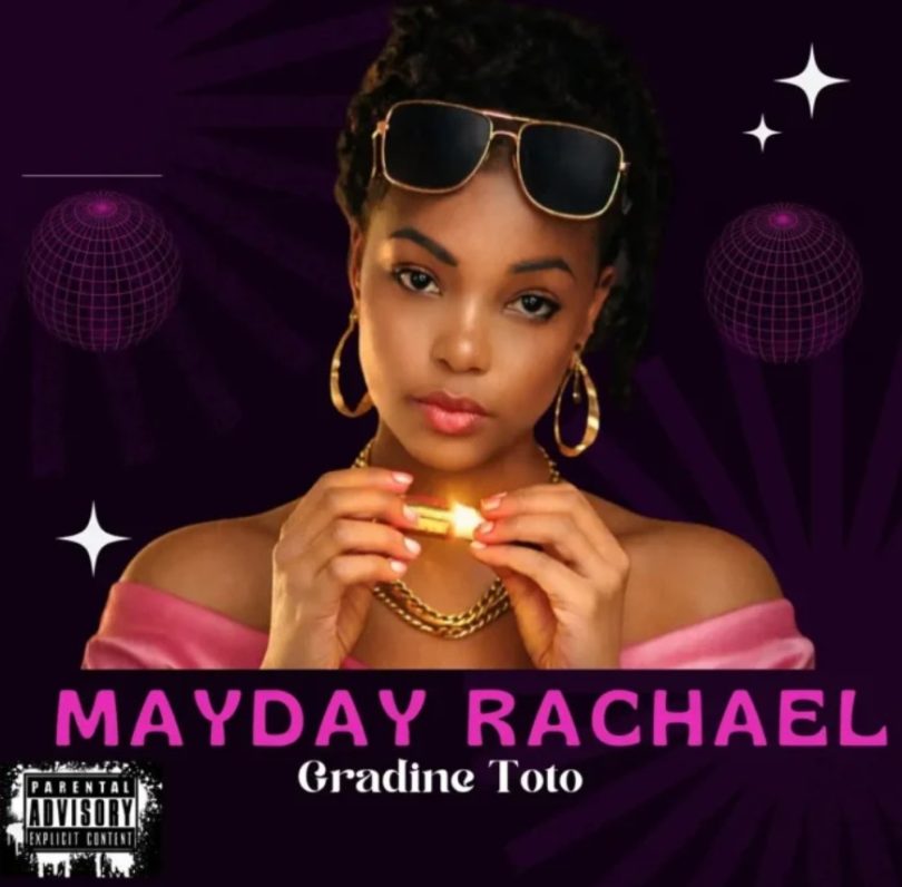 AUDIO Gradine Tot O – Mayday Rachael Download Mp3 Side Makini Blog