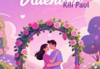 AUDIO Kili Paul – Valentine Download Mp3 Side Makini Blog