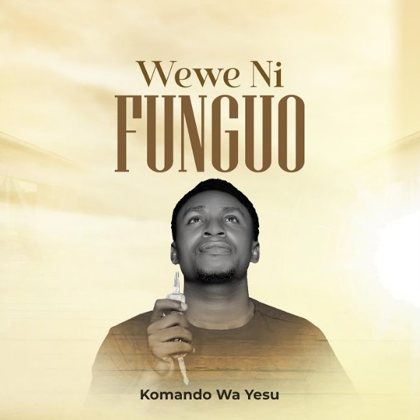 AUDIO Komando Wa Yesu – Wewe Ni Funguo Mp3 Download Side Makini Blog