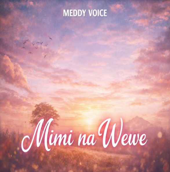 AUDIO Meddy Voice – Mimi Na Wewe Download Mp3 Side Makini Blog