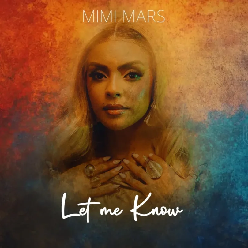 AUDIO Mimi Mars – Let Me Know Download Mp3 Side Makini Blog