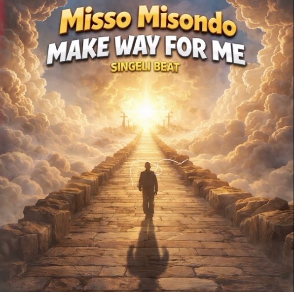 AUDIO Misso Misondo – Make Way For Me Download Mp3 Side Makini Blog