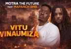 AUDIO Motra The Future Ft. Mapanch BMB – Vitu Vinaumiza Download Mp3 Side Makini Blog