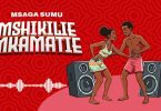 AUDIO Msaga Sumu – Mshikilie Download Mp3 Side Makini Blog