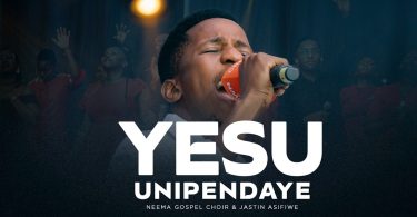 AUDIO Neema Gospel Choir & Jastin Asifiwe – Yesu Unipendaye Download Mp3 Side Makini Blog