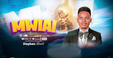 AUDIO Stephen Kasolo – Mwiai Download Mp3 Side Makini Blog