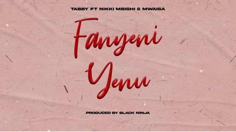 AUDIO Tabby Ft. Nikki Mbishi & Mwaisa – Fanyeni Yenu Download Mp3 Side Makini Blog