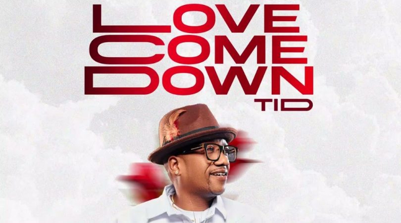 AUDIO TID – Love Come Down Download Mp3 Side Makini Blog