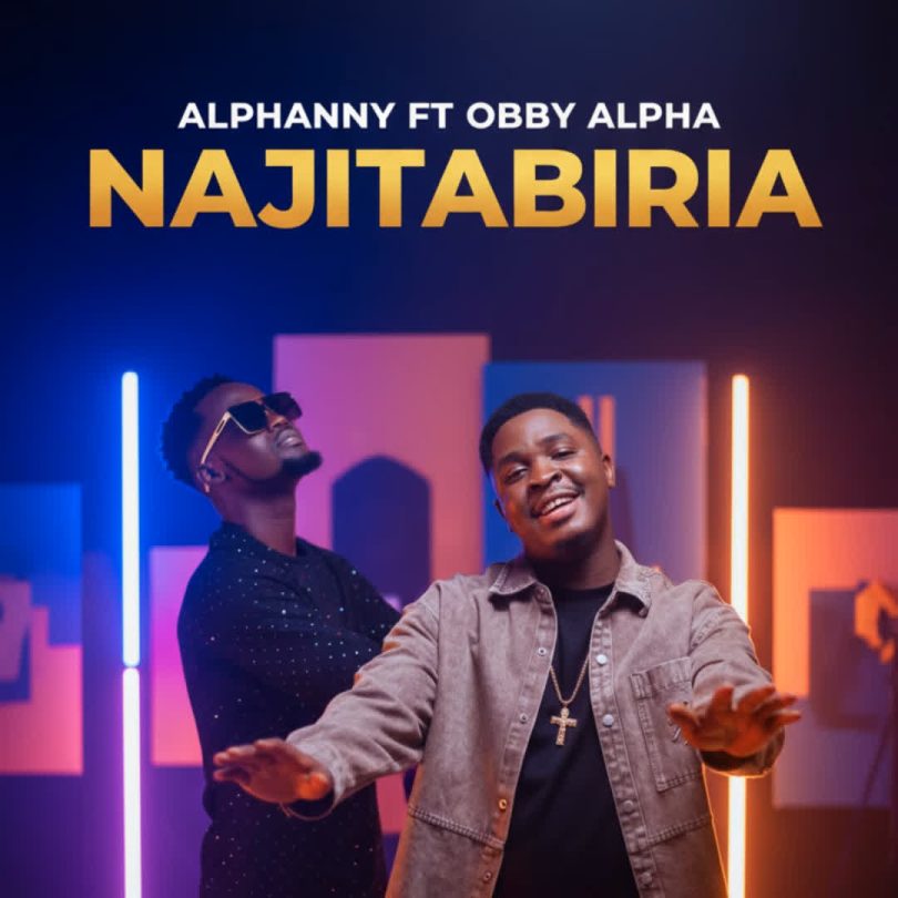 AUDIO Alphanny Ft. Obby Alpha – Najitabiria Download Mp3 Side Makini Blog